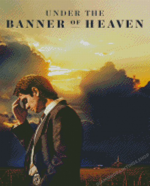 Under The Banner Of Heaven Poster Diamond Paintings