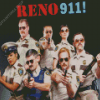 Reno 911 Comedy Series Poster Diamond Paintings