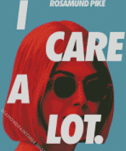 I Care a Lot Poster Diamond Paints