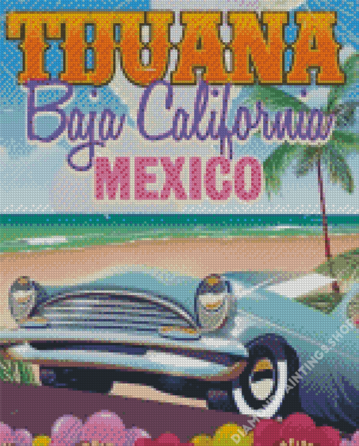 Tijuana Baja California Poster Diamond Paintings